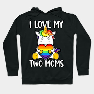 I Love My Two Moms Cute LGBT Gay Ally Unicorn Girls Kids Hoodie